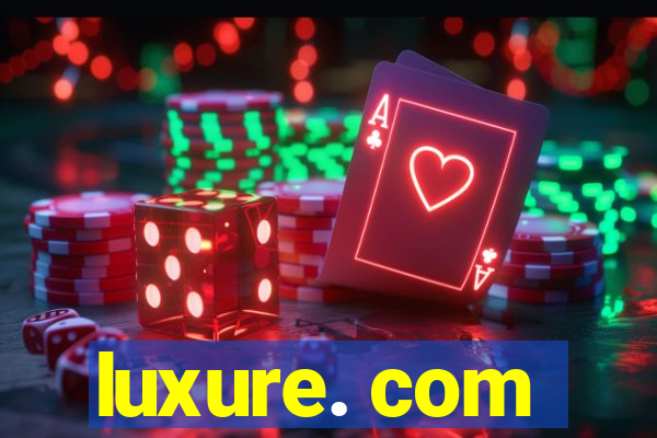 luxure. com